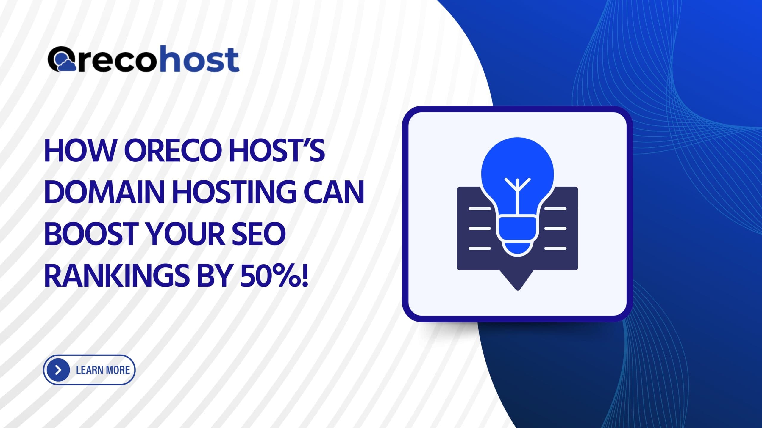 কিভাবে Oreco Host-এর Domain Hosting আপনার SEO Ranking ৫০% পর্যন্ত বাড়াতে পারে!